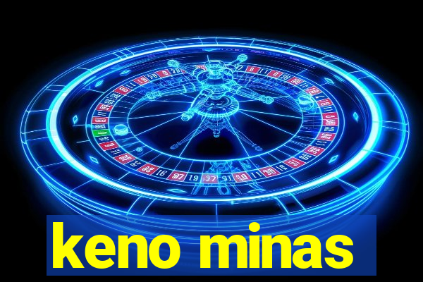 keno minas